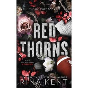 Red Thorns: Special Edition Print -- Rina Kent